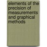 Elements of the Precision of Measurements and Graphical Methods door H.M. (Harry Manley) Goodwin