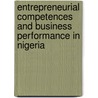 Entrepreneurial Competences and Business Performance in Nigeria by Stephen Adegbite