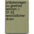 Erläuterungen Zu Goethes Werken: ) 31-33. Westöstlicher Divan