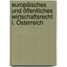 Europäisches und öffentliches Wirtschaftsrecht I. Österreich door Harald Eberhard