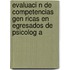 Evaluaci N de Competencias Gen Ricas En Egresados de Psicolog a