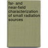 Far- and Near-field characterization of small radiation sources door Dongjae Shin