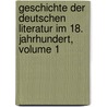 Geschichte Der Deutschen Literatur Im 18. Jahrhundert, Volume 1 door Hermann Hettner