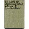 Geschichte Der Staatswissenschaft, Volumes 1-2 (German Edition) door Weitzel Johannes