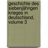 Geschichte Des Siebenjährigen Krieges In Deutschland, Volume 3 door Henry Lloyd