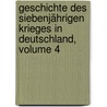 Geschichte Des Siebenjährigen Krieges In Deutschland, Volume 4 door Henry Lloyd