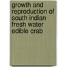 Growth and Reproduction of South Indian Fresh Water Edible Crab door S.B. Sainath