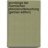 Grundzüge Der Chemischen Pflanzenuntersuchung (German Edition) door Rosenthaler Leopold