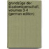 Grundzüge Der Staatswissenschaft, Volumes 3-4 (German Edition)