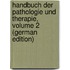 Handbuch Der Pathologie Und Therapie, Volume 2 (German Edition)