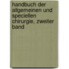 Handbuch der allgemeinen und speciellen chirurgie, zweiter Band door Alexander Lücke