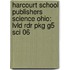 Harcourt School Publishers Science Ohio: Lvld Rdr Pkg G5 Sci 06