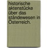 Historische Aktenstücke über das Ständewesen in Österreich. door Onbekend