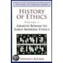 History Of Ethics Volume 1: Graeco-Roman To Early Modern Ethics