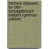 Homers Odyssee: Fyr Den Schulgebrauch Erklært (German Edition) door Cauer Paul