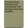 Incorporating behavioural complexity into energy-economy models by Peter Warren