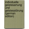 Individuelle Geistesartung Und Geistesstörung (German Edition) door Tiling Theodor