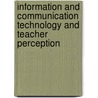 Information and Communication Technology and Teacher Perception door Jagadesh Mylswamy