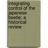 Integrating Control of the Japanese Beetle; A Historical Review by Walter Ernest Fleming