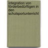 Integration von Förderbedürftigen in den Schulsportunterricht by Stephan Jöring