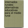 Internados Rurales: alternativas educativas para el medio rural door Paula Florit