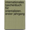 Internationales Taschenbuch für Orientalisten. Erster Jahrgang door Haupt