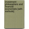 Investment Philosophers and Financial Economists [With Earbuds] door Mark Skousen