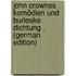 John Crownes Komödien Und Burleske Dichtung . (German Edition)
