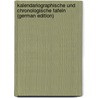 Kalendariographische Und Chronologische Tafeln (German Edition) by Gustav Schram Robert