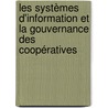 Les systèmes d'information et la gouvernance des coopératives door Omar El Jid