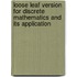 Loose Leaf Version for Discrete Mathematics and Its Application