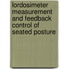 Lordosimeter Measurement and Feedback Control of Seated Posture door Dylan Burns