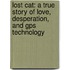 Lost Cat: A True Story Of Love, Desperation, And Gps Technology