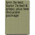 Lynn 3e Text; Taylor 7e Text & Prepu; Plus Lww Docucare Package