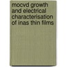 Mocvd Growth And Electrical Characterisation Of Inas Thin Films door Precious Shamba