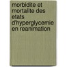 Morbidite Et Mortalite Des Etats D'hyperglycemie En Reanimation door Tarik Elbakali Elkassimi