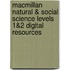 Macmillan Natural & Social Science Levels 1&2 Digital Resources