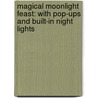 Magical Moonlight Feast: With Pop-Ups and Built-In Night Lights door Cicely Mary Barker