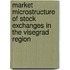 Market Microstructure Of Stock Exchanges In The Visegrad Region