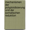Mechanismen der Polyploidisierung und der Somatischen Reduktion door F. Pera