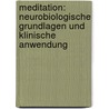 Meditation: Neurobiologische Grundlagen und klinische Anwendung by Dieter Vaitl