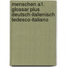 Menschen A1. Glossar plus Deutsch-Italienisch  Tedesco-Italiano by Daniela Niebisch