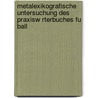 Metalexikografische Untersuchung Des Praxisw Rterbuches Fu Ball by Sebastian Arndt