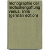 Monographie der Molluskengattung Venus, Linné (German Edition) door Römer Eduard