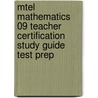 Mtel Mathematics 09 Teacher Certification Study Guide Test Prep door Sharon A. Wynne