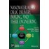 Nanomaterials in Drug Delivery, Imaging, and Tissue Engineering