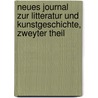 Neues Journal zur Litteratur und Kunstgeschichte, zweyter Theil door Christoph Gottlieb Von Murr