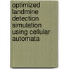 Optimized Landmine Detection Simulation Using Cellular Automata door Nandita Gandhi