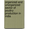 Organized and Unorganized Sector of Poultry Production in India by Mohd Ameer Khan