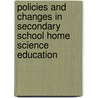 Policies And Changes In Secondary School Home Science Education door Francis Chisikwa Indoshi